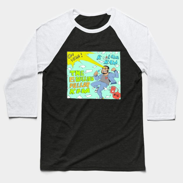 Six Million Dollar Kam Baseball T-Shirt by Kam Komics 